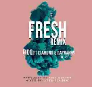 Fid Q - Fresh Remix Ft Diamond Platnumz & Rayvanny